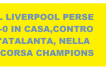 Ii Liverpool a casa sua ha perso 2-0 con l’Atalanta e pareggiato con il Napoli, nelle ultime 2 Champions League, l’ Inter può eliminarli?